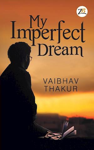 My Imperfect Dream