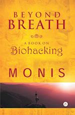 Beyond Breath a Book on Biohacking