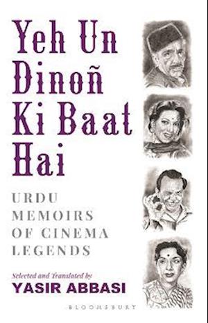 Yeh Un Dinon Ki Baat Hai : Urdu Memoirs of Cinema Legends