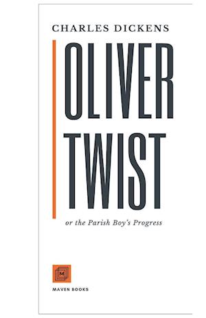 Oliver Twist or the Parish Boy's Progress