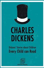 Dickens' Stories about Children Every Child Can Read