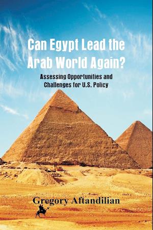 Can Egypt Lead the Arab World Again?