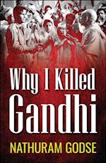 Why I Killed Gandhi