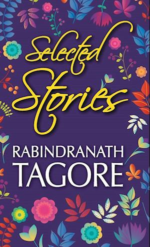 Selected Stories of Rabindranath Tagore