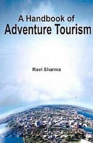 Handbook of Adventure Tourism