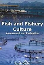 Fish and Fishery Culture Assessment and Evaluation