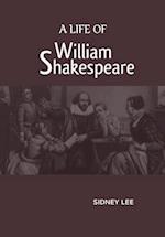 A Life Of William Shakespeare 