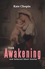 The Awakening and Selected Short Stories