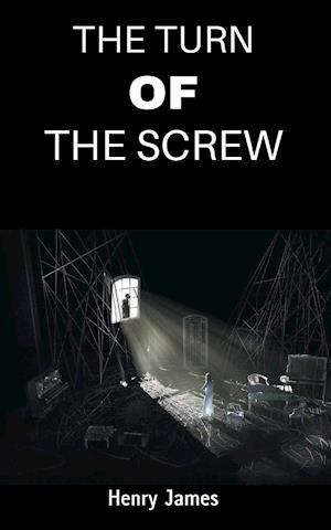 THE TURN OF THE SCREW