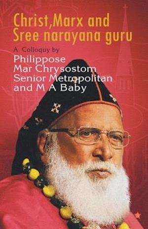 CHRIST, MARX AND SREENARAYANA GURU