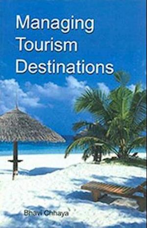 Managing Tourism Destinations