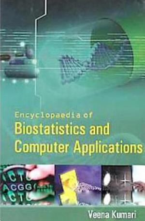 Encyclopaedia of Biostatistics and Computer Applications