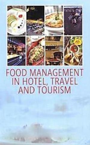 Food Management In Hotel, Travel and Tourism