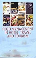 Food Management In Hotel, Travel and Tourism