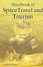 Handbook of Space Travel and Tourism