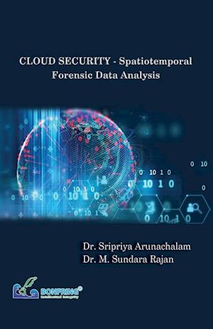 CLOUD SECURITY - Spatiotemporal Forensic Data Analysis