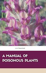 A Manual of Poisonous Plants 