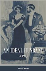 An Ideal Husband A Play 