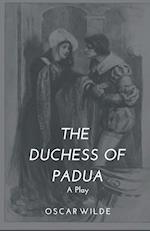 The Duchess of Padua - A Play