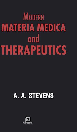 Modern Materia Medica and THERAPEUTICS