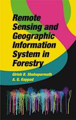 Remote Sensing And Geographic Information System In Forestry