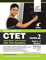 Study Guide for CTET Paper 2 (Class 6 - 8 Teachers) Social Studies/ Social Science with Past Questions 4th Edition 