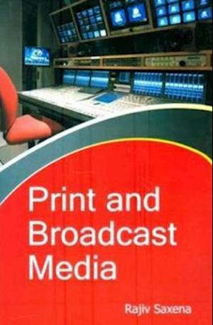 Print And Broadcast Media