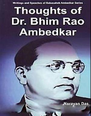 Thoughts Of Dr. Bhim Rao Ambedkar