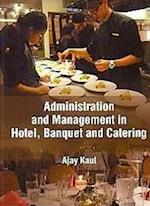 Administration And Management In Hotel, Banquet And Catering