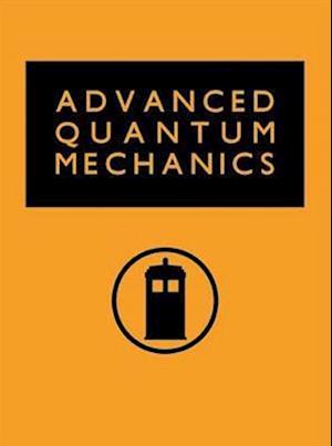 Advanced Quantum Mechanics