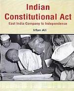 Indian Constitutional Acts East India Company To Independence