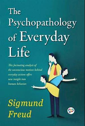 Psychopathology of Everyday Life