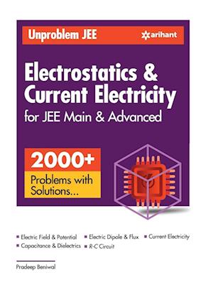 Unproblem JEE Electrostatics & Current Electricity JEE Mains & Advanced