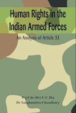 Human Rights in the Indian Armed Forces: An Analysis of Article 33 