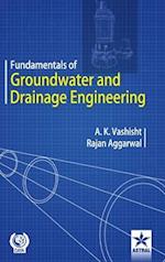 Fundamentals of Groundwater and Drainage Engineering 