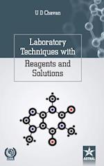 Laboratory Techniques with Reagents and Solutions 