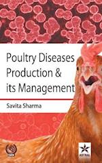 Poultry Diseases Production & Its Management