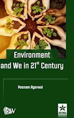 Environment and We in 21st Century 