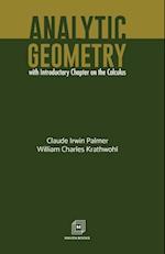 ANALYTIC GEOMETRY With Introductory Chapter on the Calculus