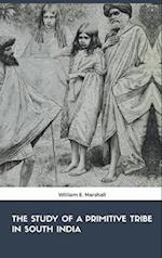 The Study of the Primitive Tribe in South India 