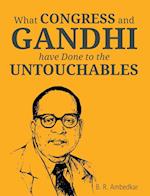 What Congress and Gandhi have don't to the Untouchbles 