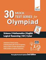 30 Mock Test Series for Olympiads Class 8 Science, Mathematics, English, Logical Reasoning, GK & Cyber 2nd Edition 