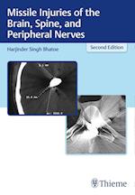 Missile Injuries of the Brain, Spine, and Peripheral Nerves