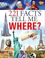 221 Facts Tell me Where