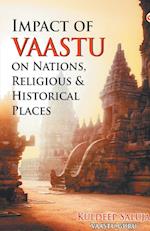 Impact of Vaastu On Nations, Religious & Historical Places 