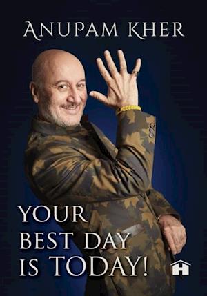 Your Best Day Is Today!