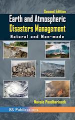 Earth and Atmospheric Disaster Management Natural and Man-made