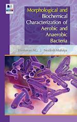 Morphological and Biochemical Characterization of Aerobic and Anaerobic Bacteria 