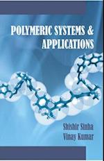 Polymeric Systems And Applications
