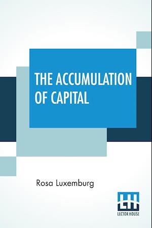 The Accumulation Of Capital